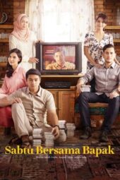 Nonton Film Sabtu Bersama Bapak (2016) Terbaru Nonton Film Sabtu Bersama Bapak (2016) Terbaru