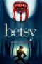 Nonton Film Betsy (2018) Terbaru Nonton Film Betsy (2018) Terbaru