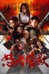 Nonton Film Angry Rescue (2025) Terbaru